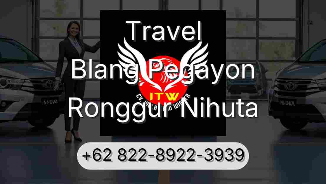 Travel Blang Pegayon Ronggur Nihuta