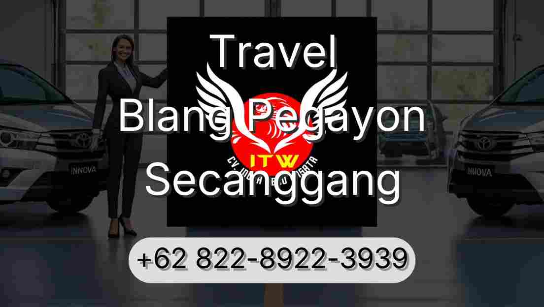 Travel Blang Pegayon Secanggang