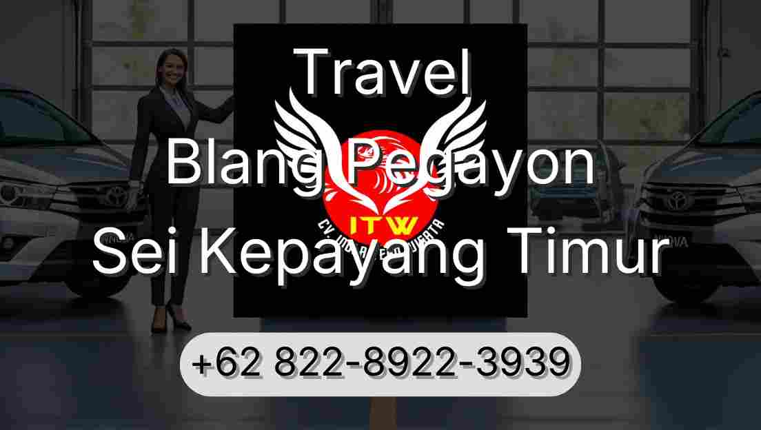 Travel Blang Pegayon Sei Kepayang Timur