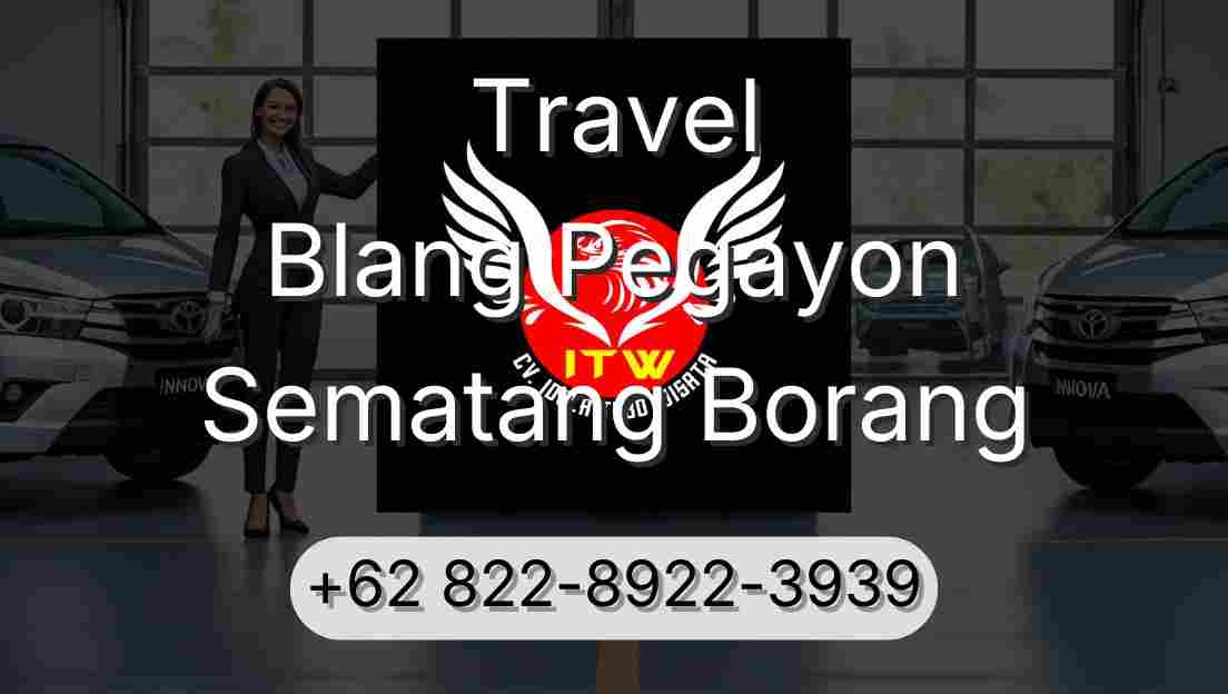 Travel Blang Pegayon Sematang Borang