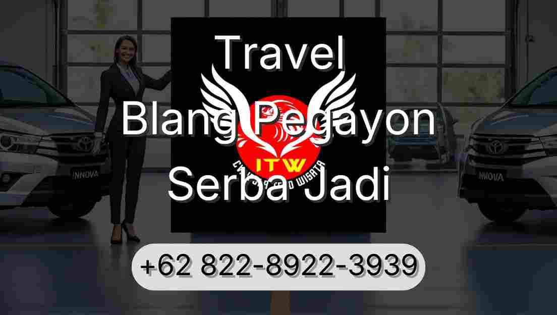 Travel Blang Pegayon Serba Jadi
