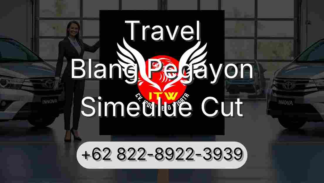 Travel Blang Pegayon Simeulue Cut