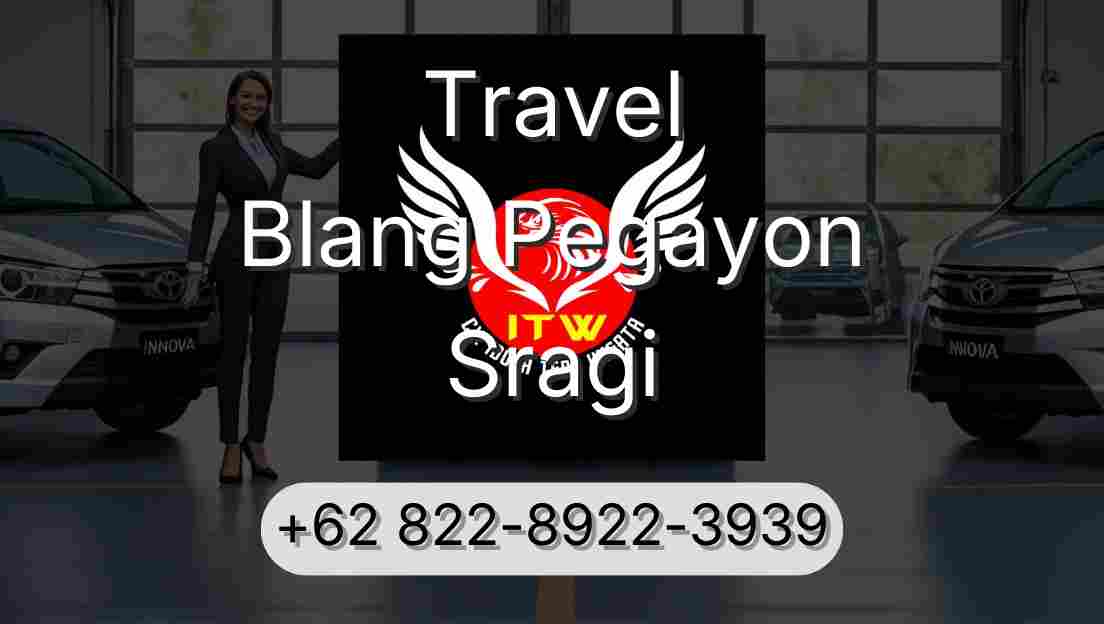 Travel Blang Pegayon Sragi