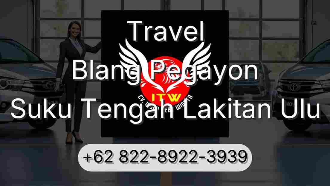 Travel Blang Pegayon Suku Tengah Lakitan Ulu