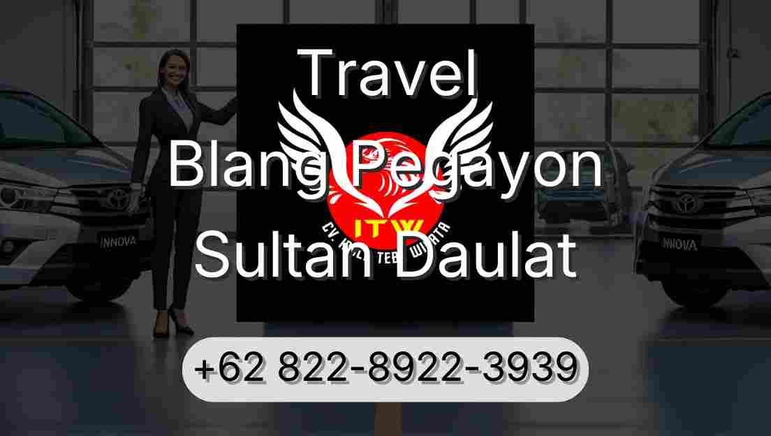 Travel Blang Pegayon Sultan Daulat
