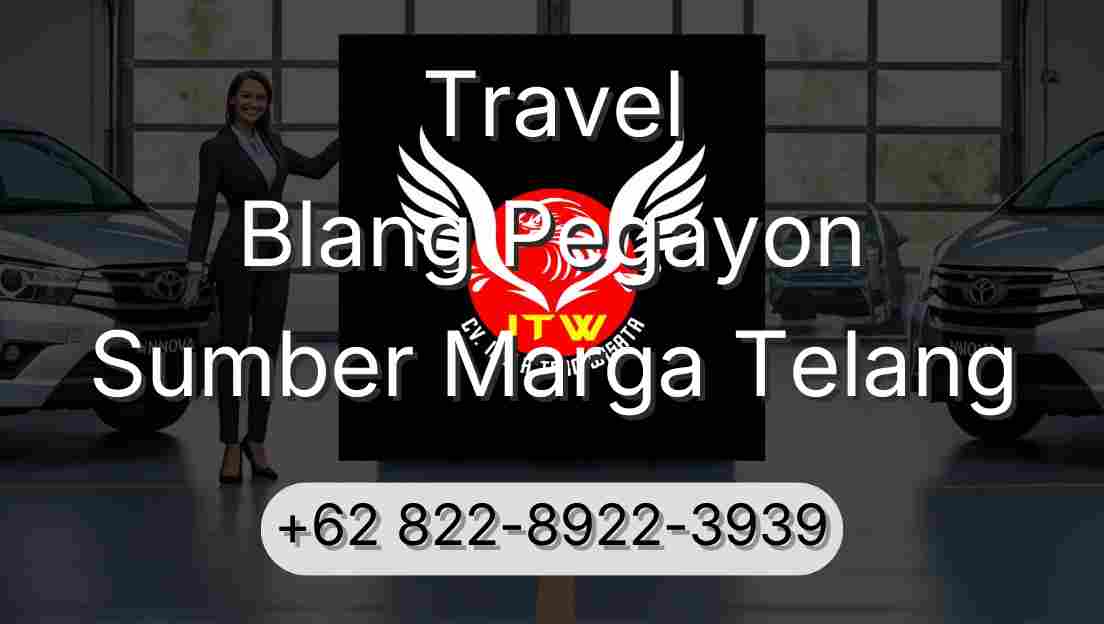 Travel Blang Pegayon Sumber Marga Telang