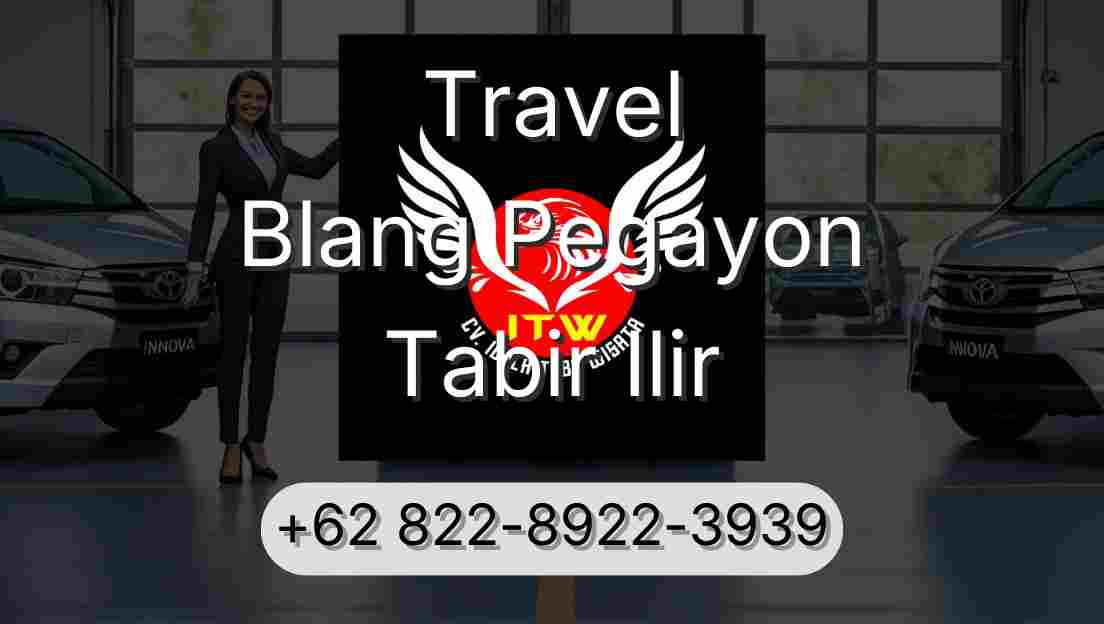 Travel Blang Pegayon Tabir Ilir