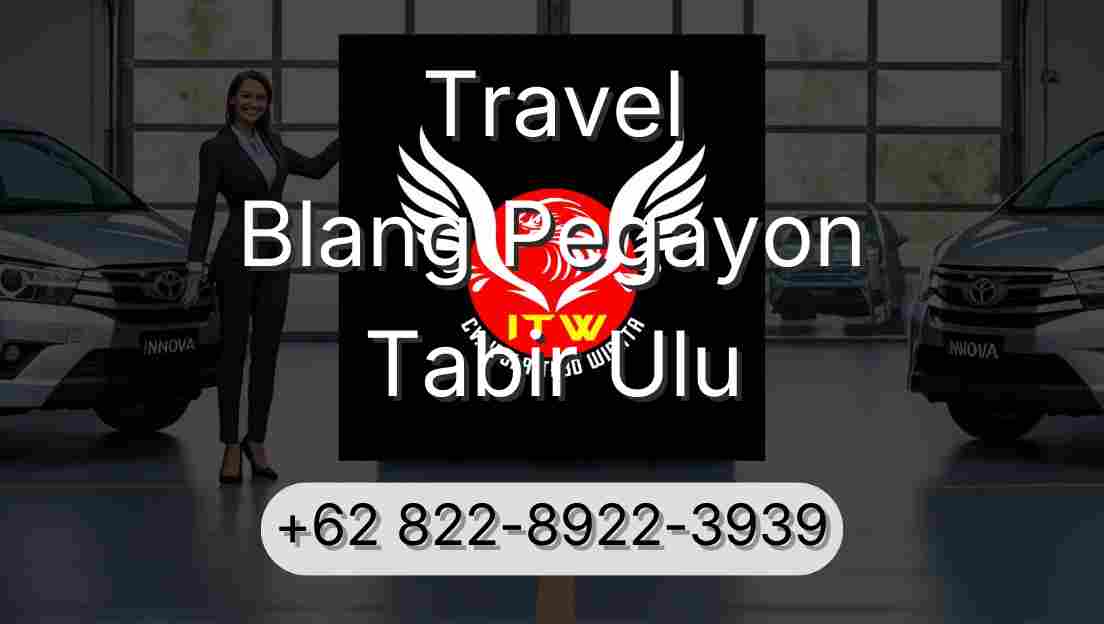 Travel Blang Pegayon Tabir Ulu