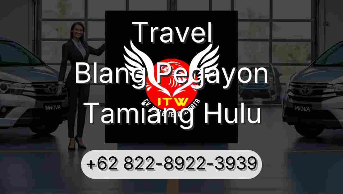 Travel Blang Pegayon Tamiang Hulu