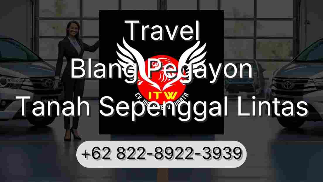 Travel Blang Pegayon Tanah Sepenggal Lintas