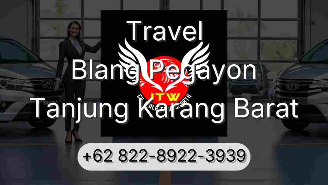 Travel Blang Pegayon Tanjung Karang Barat