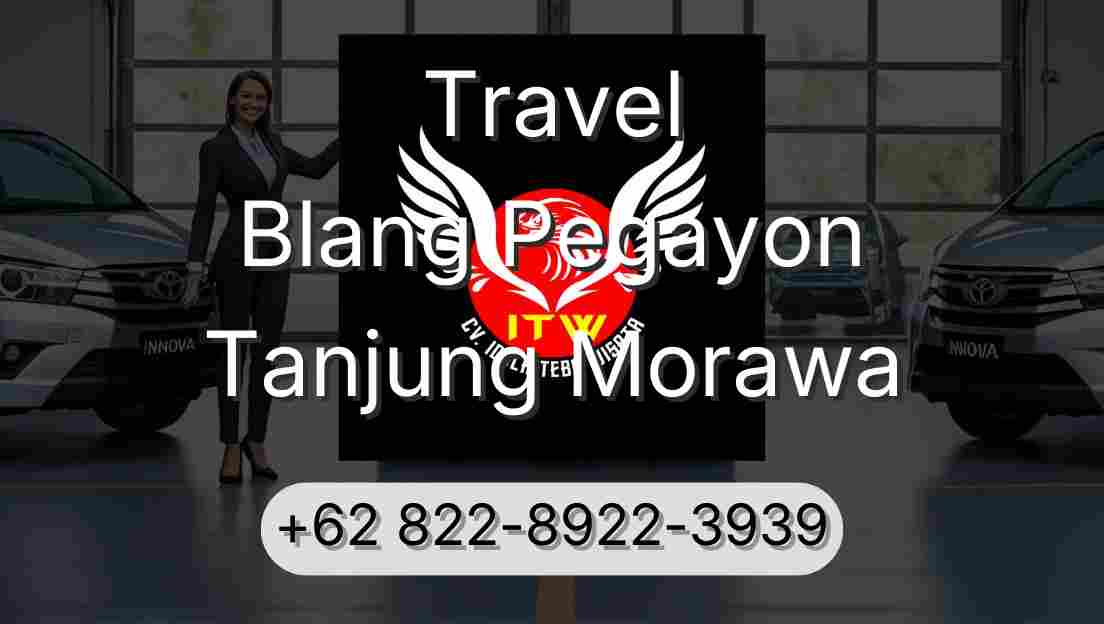 Travel Blang Pegayon Tanjung Morawa