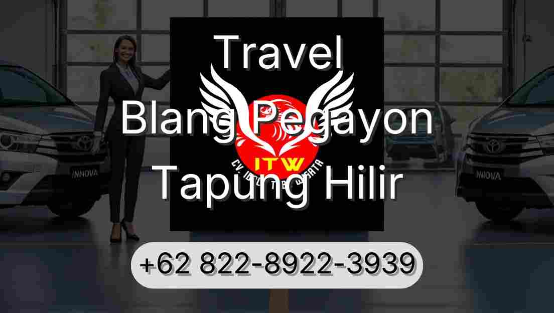 Travel Blang Pegayon Tapung Hilir
