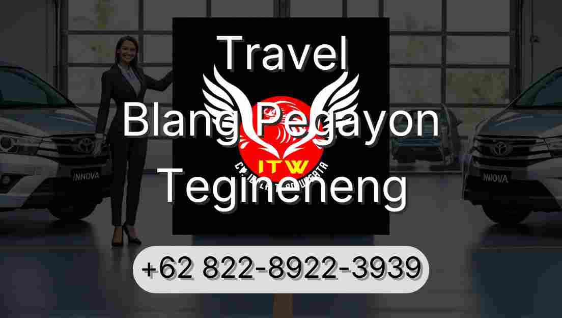 Travel Blang Pegayon Tegineneng