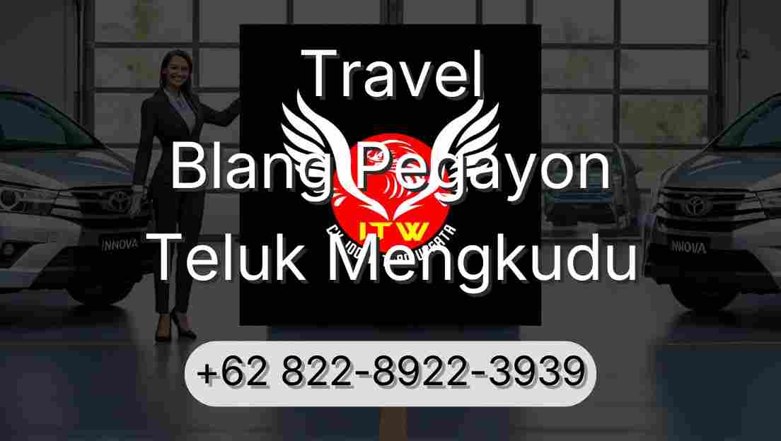 Travel Blang Pegayon Teluk Mengkudu