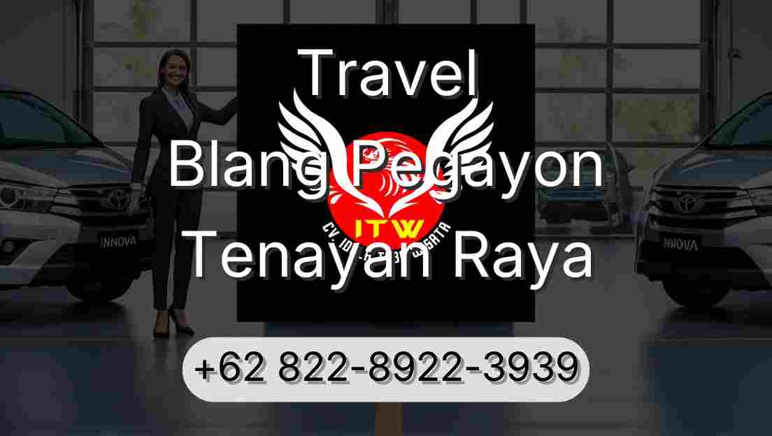Travel Blang Pegayon Tenayan Raya