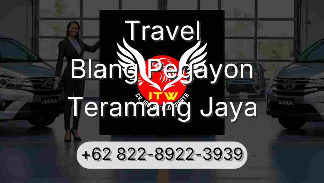 Travel Blang Pegayon Teramang Jaya