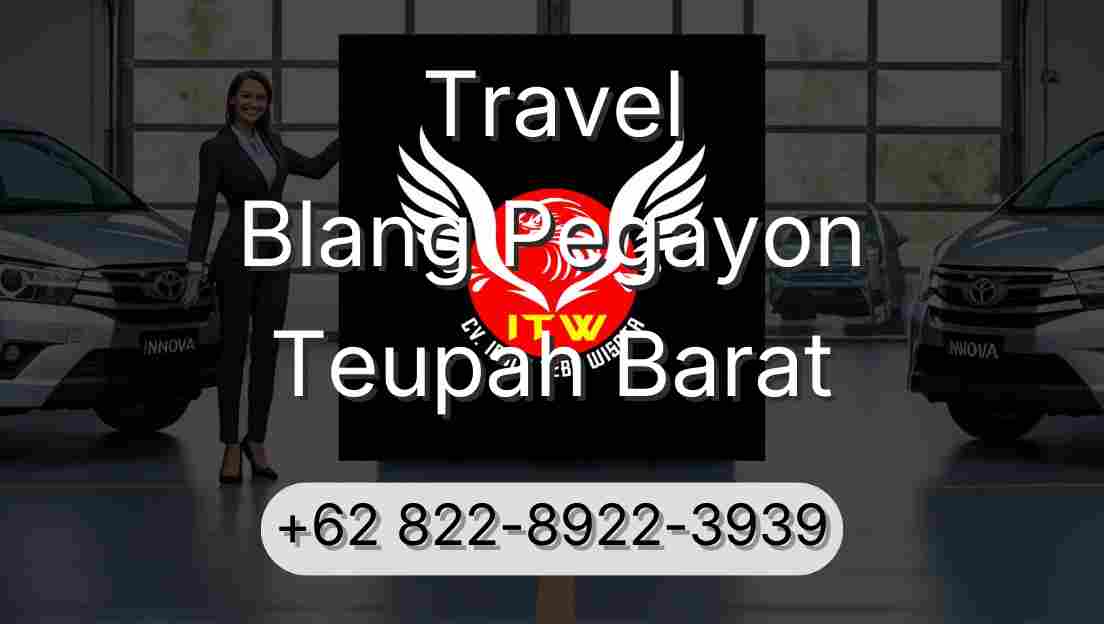 Travel Blang Pegayon Teupah Barat