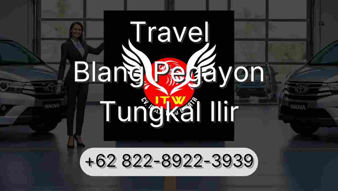 Travel Blang Pegayon Tungkal Ilir