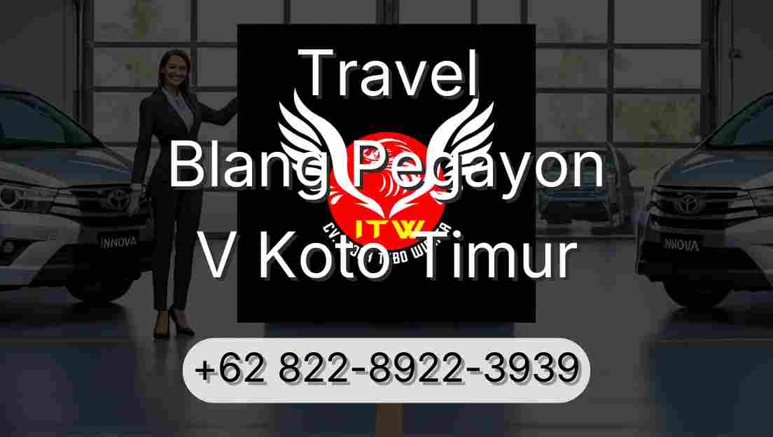 Travel Blang Pegayon V Koto Timur