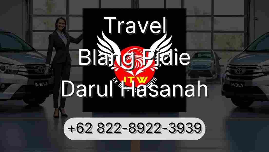 Travel Blang Pidie Darul Hasanah