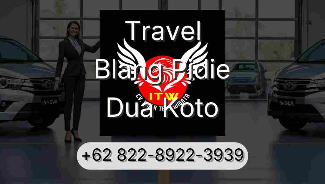 Travel Blang Pidie Dua Koto