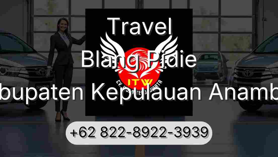 Travel Blang Pidie Kabupaten Kepulauan Anambas