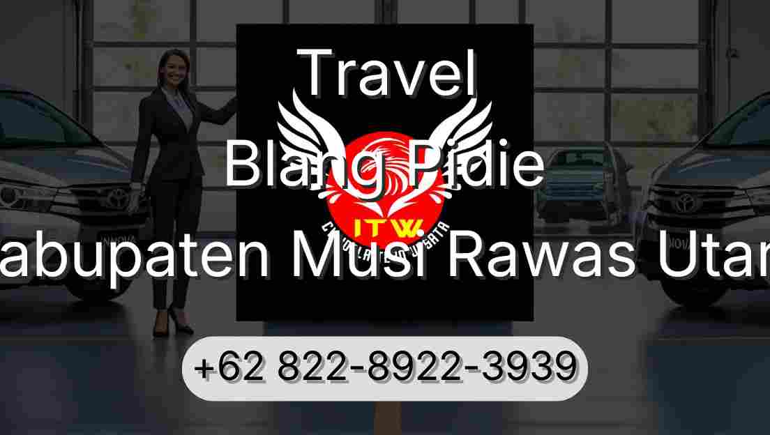 Travel Blang Pidie Kabupaten Musi Rawas Utara