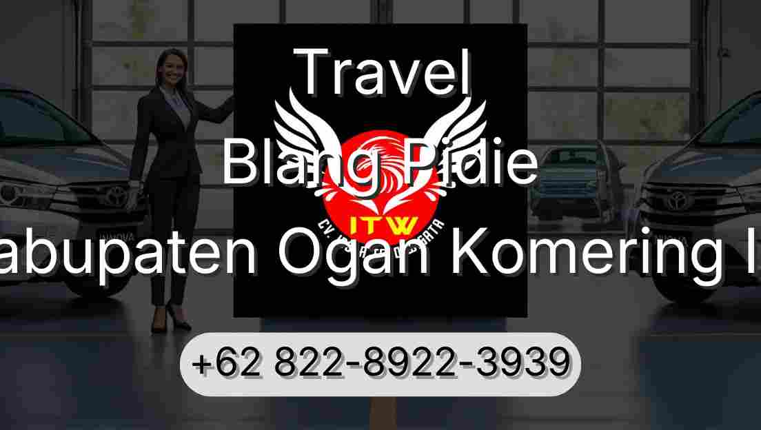 Travel Blang Pidie Kabupaten Ogan Komering Ilir