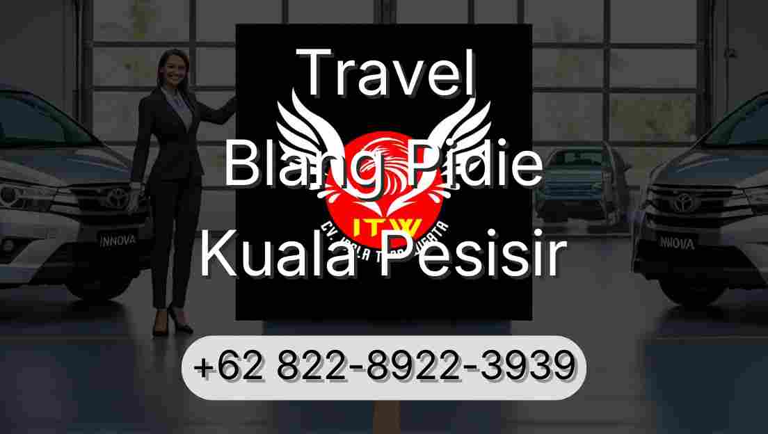 Travel Blang Pidie Kuala Pesisir