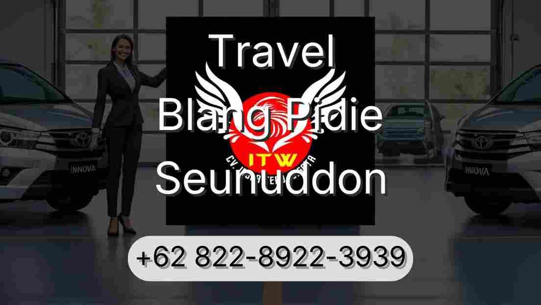 Travel Blang Pidie Seunuddon