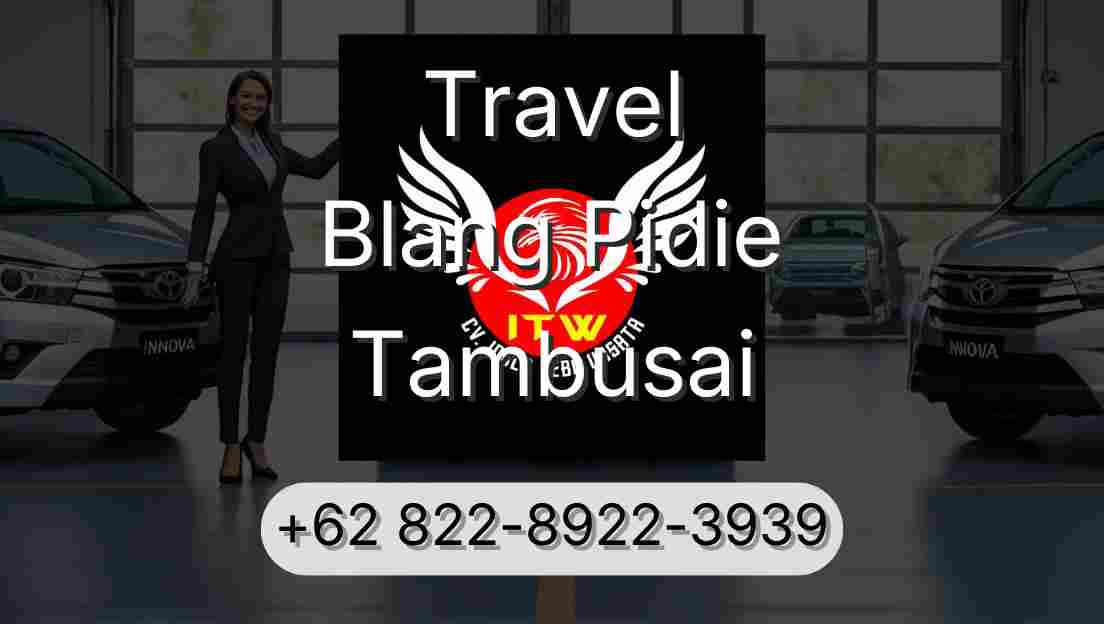 Travel Blang Pidie Tambusai