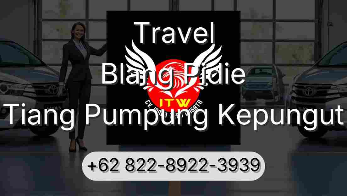 Travel Blang Pidie Tiang Pumpung Kepungut