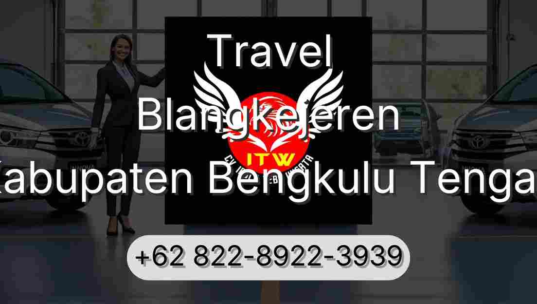 Travel Blangkejeren Kabupaten Bengkulu Tengah