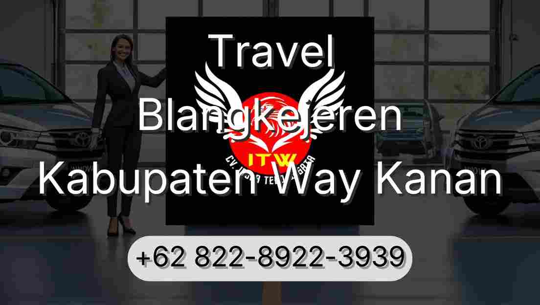 Travel Blangkejeren Kabupaten Way Kanan