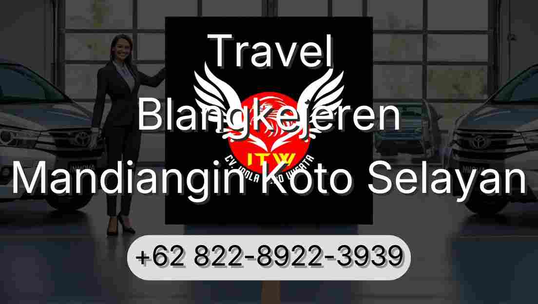 Travel Blangkejeren Mandiangin Koto Selayan