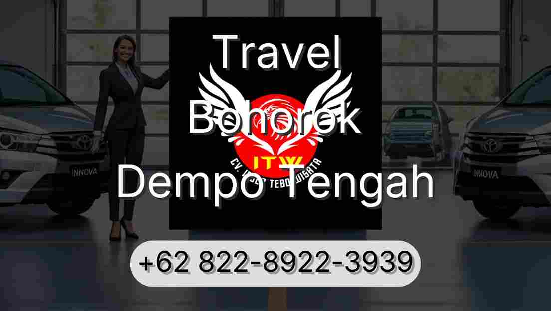 Travel Bohorok Dempo Tengah