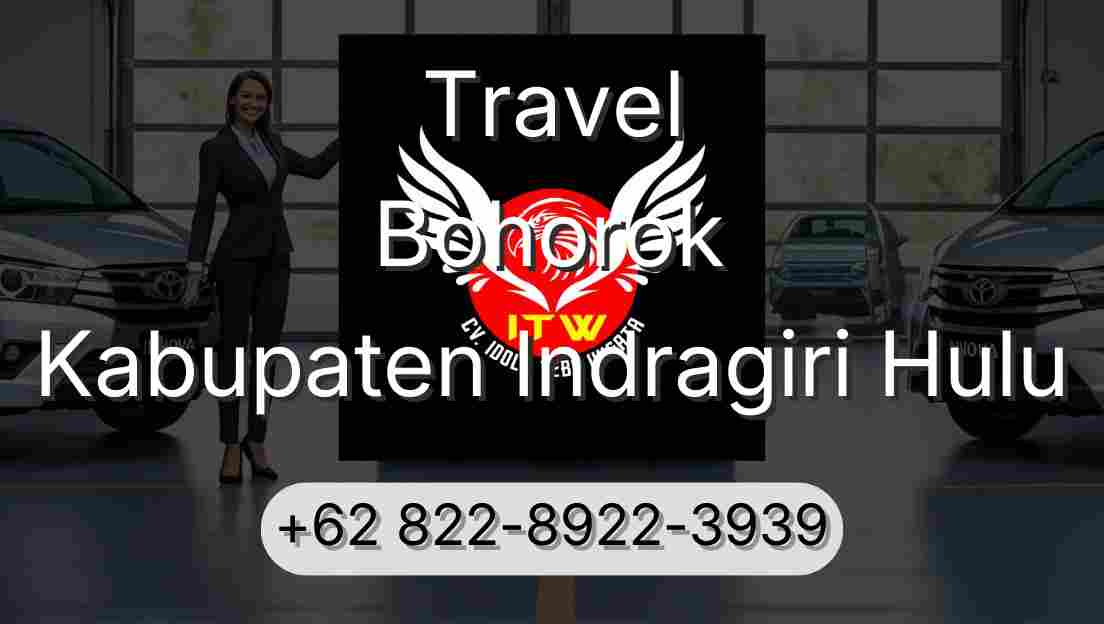Travel Bohorok Kabupaten Indragiri Hulu