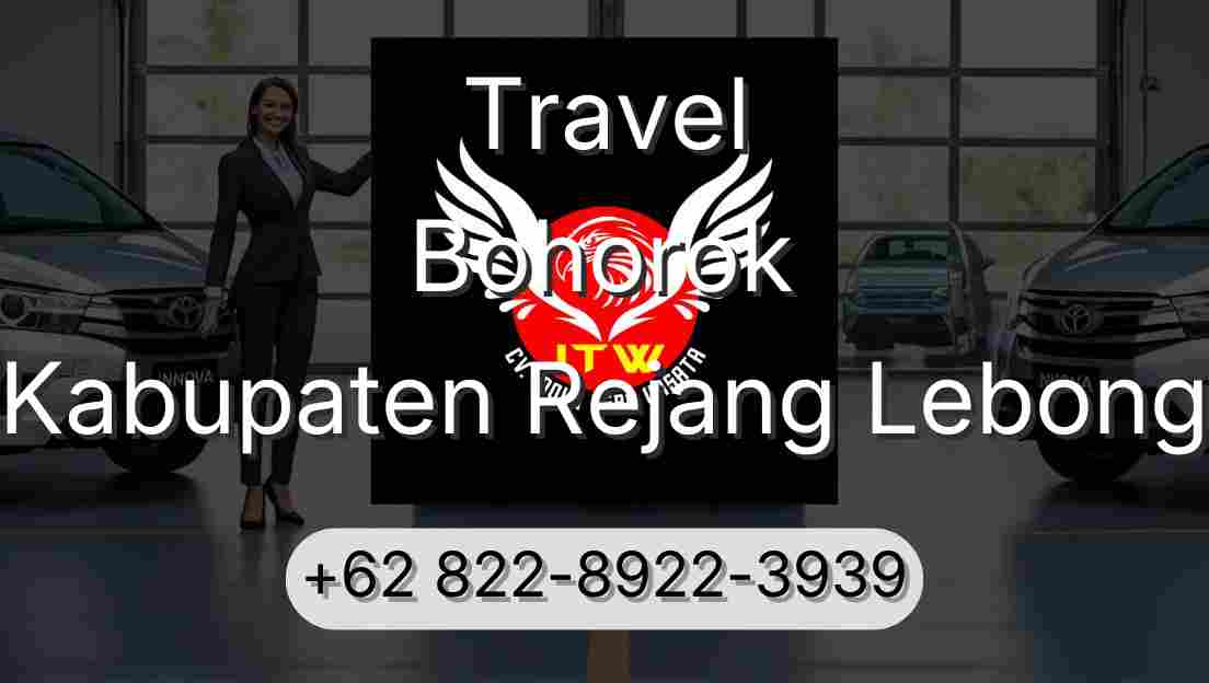 Travel Bohorok Kabupaten Rejang Lebong