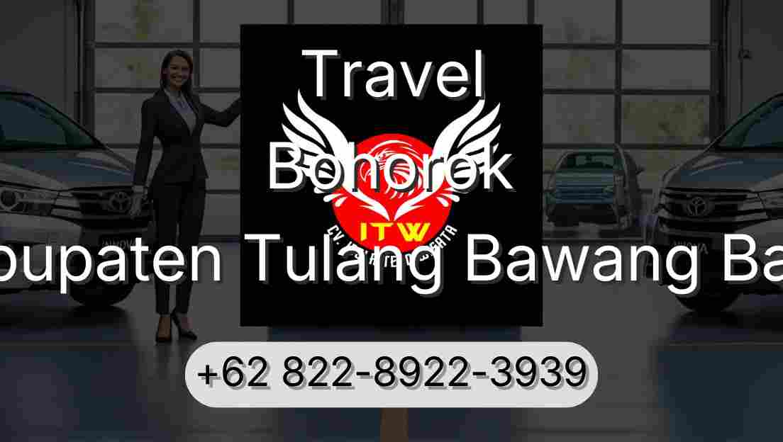 Travel Bohorok Kabupaten Tulang Bawang Barat
