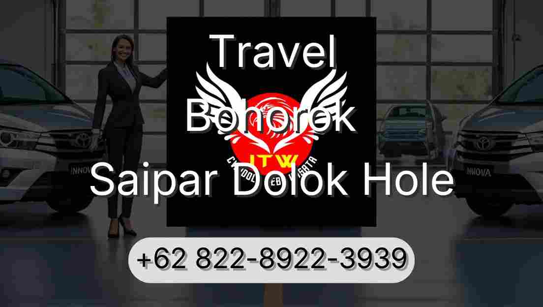 Travel Bohorok Saipar Dolok Hole