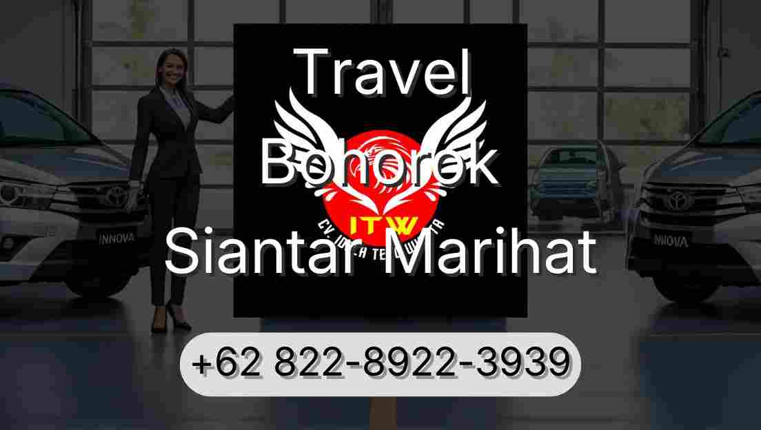 Travel Bohorok Siantar Marihat