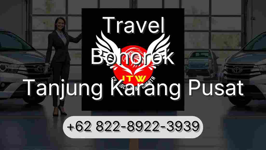 Travel Bohorok Tanjung Karang Pusat