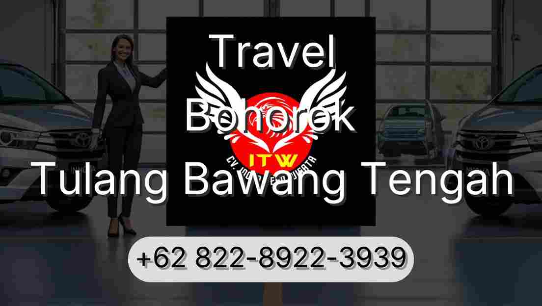 Travel Bohorok Tulang Bawang Tengah