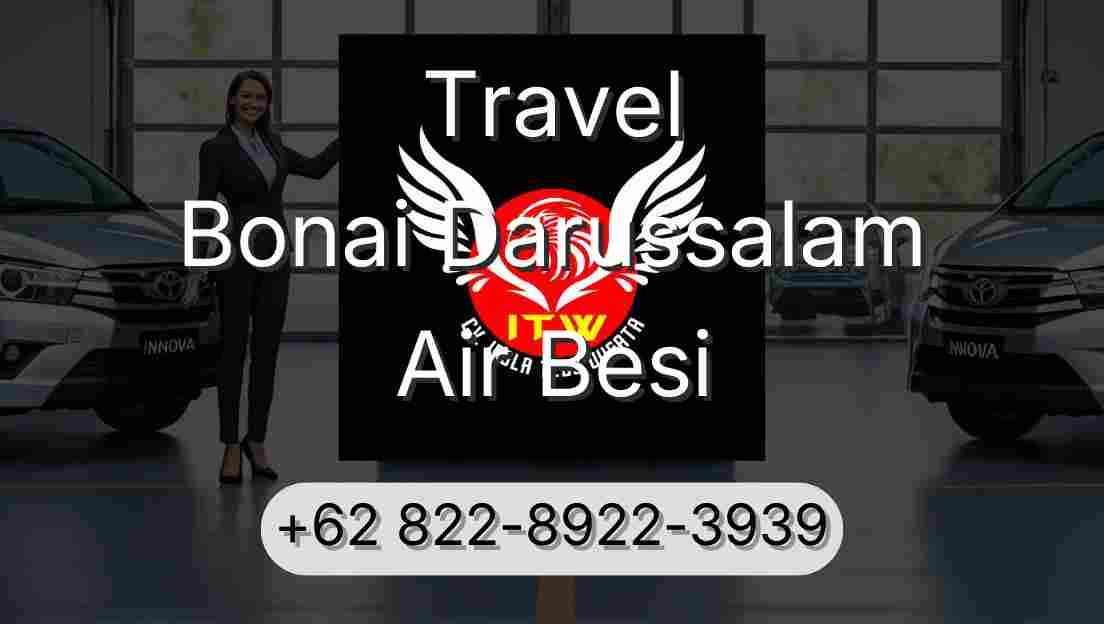 Travel Bonai Darussalam Air Besi