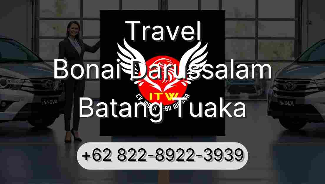 Travel Bonai Darussalam Batang Tuaka