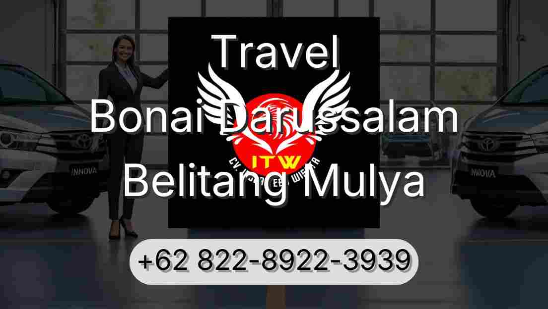 Travel Bonai Darussalam Belitang Mulya