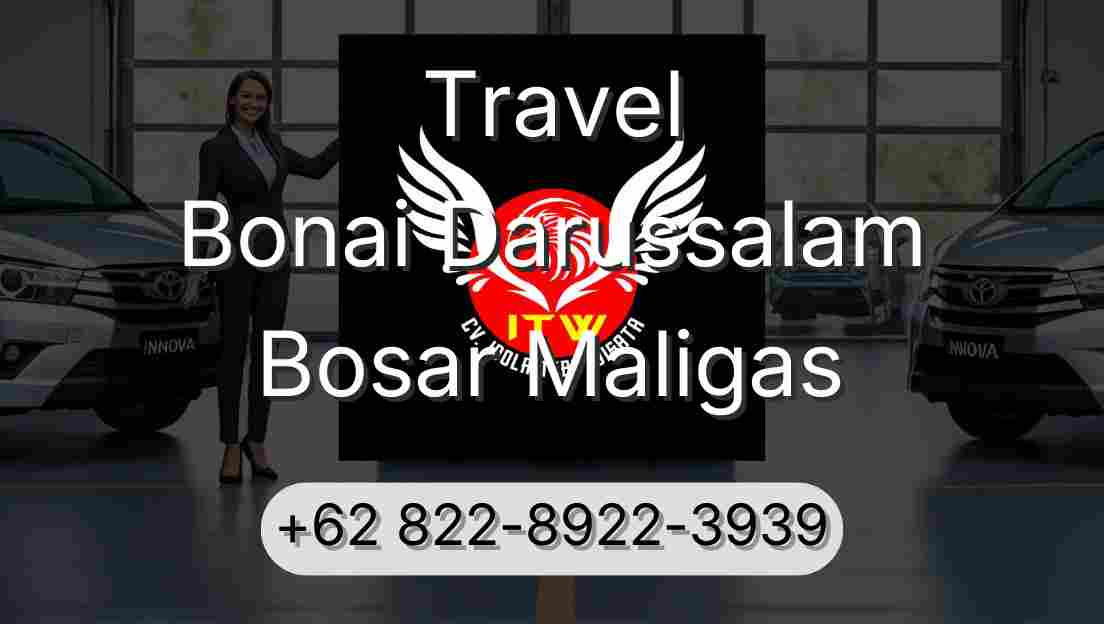 Travel Bonai Darussalam Bosar Maligas