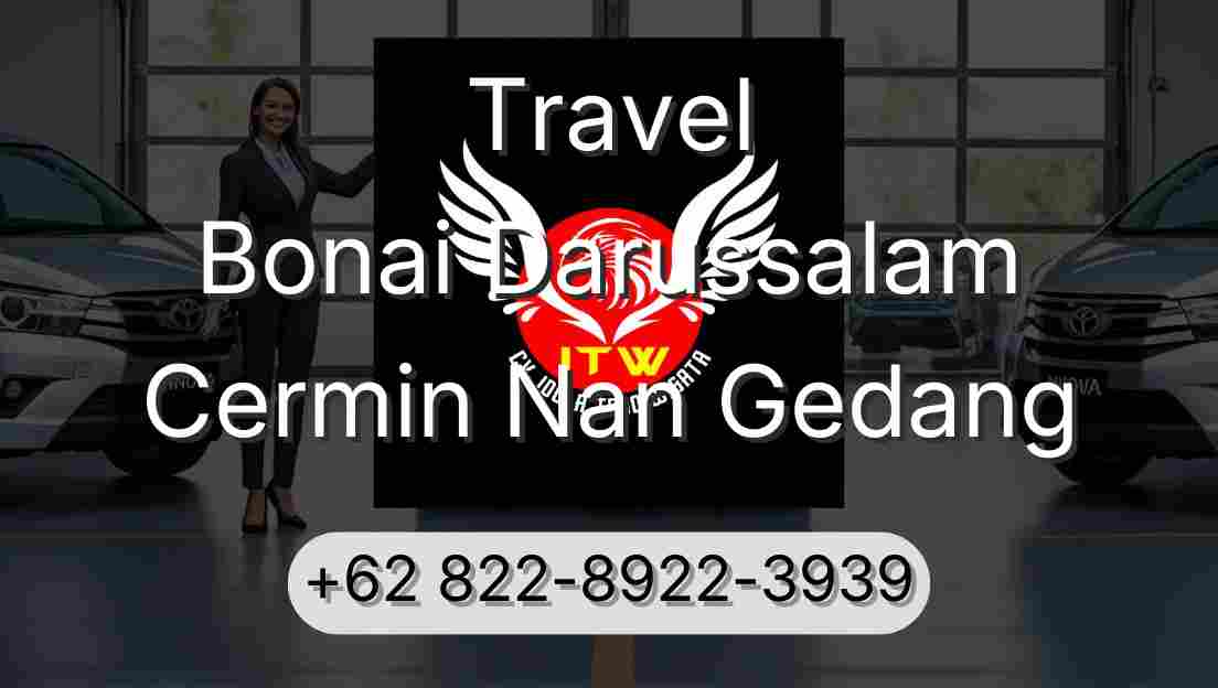Travel Bonai Darussalam Cermin Nan Gedang