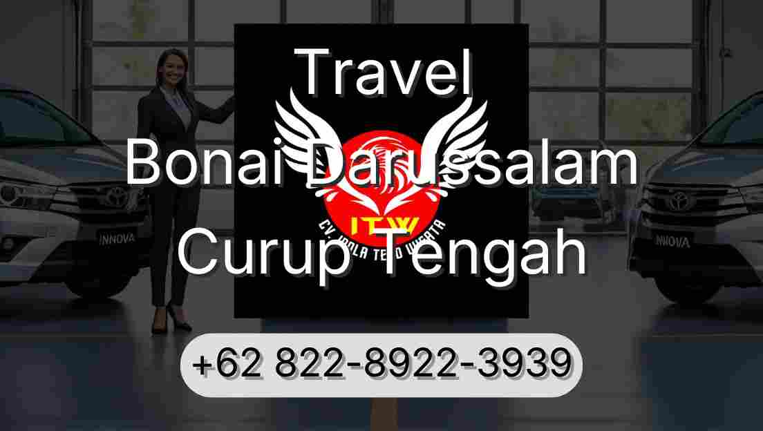 Travel Bonai Darussalam Curup Tengah
